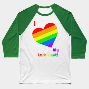 I HEART  my Lesbiaunt Baseball T-Shirt